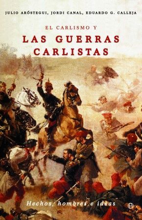 EL CARLISMO Y LAS GUERRAS CARLISTAS