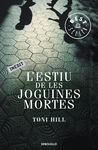 L'ESTIU DE LES JOGUINES MORTES