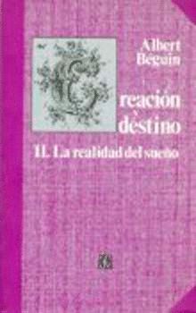 CREACI�N Y DESTINO II LA REALIDAD DEL SUE�O