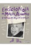 ENCICLOPEDIA DE MALOS ALUMNOS Y REBELDES QUE LLEGARON A GENIOS