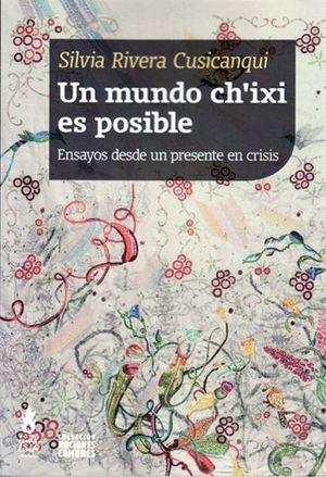 UN MUNDO CH'IXI ES POSIBLE