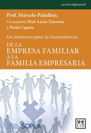 DE LA EMPRESA FAMILIAR A LA FAMILIA EMPRESARIA