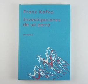 INVESTIGACIONES DE UN PERRO