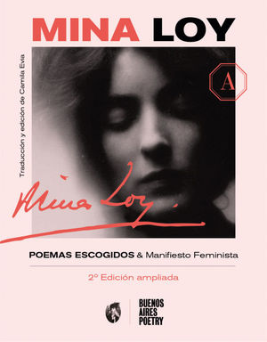 MINA LOY: POEMAS ESCOGIDOS + MANIFIESTO FEMINISTA & OTROS TEXTOS