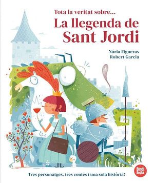 TOTA LA VERITAT SOBRE... LA LLEGENDA DE SANT JORDI