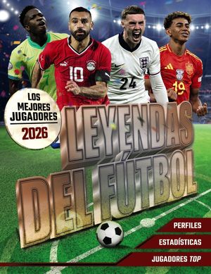 LEYENDAS DEL F�TBOL: LOS MEJORES JUGADORES 2026