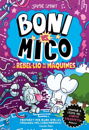 BONI VS. MICO I LA REBLELI DE LES MQUINES
