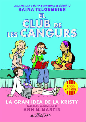 EL CLUB DE LES CANGURS 1. LA GRAN IDEA DE LA KRISTY