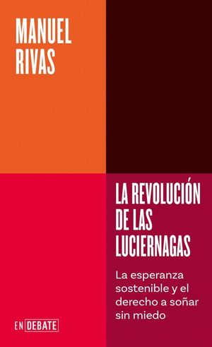 LA REVOLUCI�N DE LAS LUCI�RNAGAS