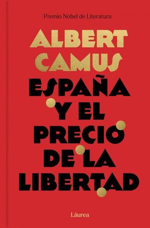 ESPA�A Y EL PRECIO DE LA LIBERTAD (L�UREA)