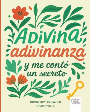 ADIVINA ADIVINANZA Y ME CONT UN SECRETO