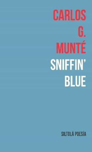 Sniffin'blue de Carlos G. Munt